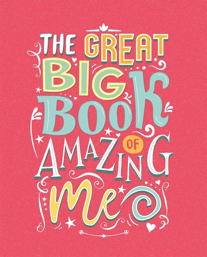 THE GREAT BIG BOOK OF AMAZING ME