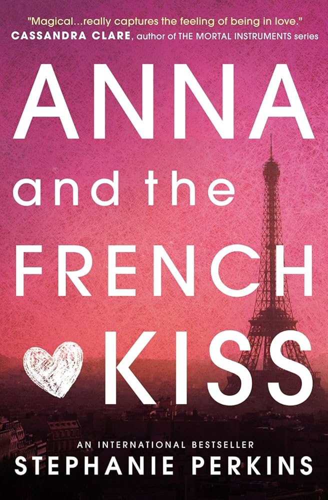 ANNA AND THE FRENCH KISS