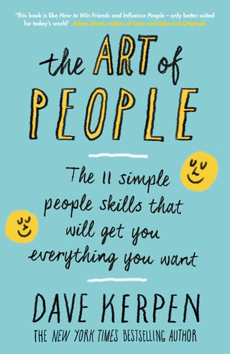 THE ART OF PEOPLE THE 11 SIMPLE PEOPLE SKILLS THAT WILL GET YOU