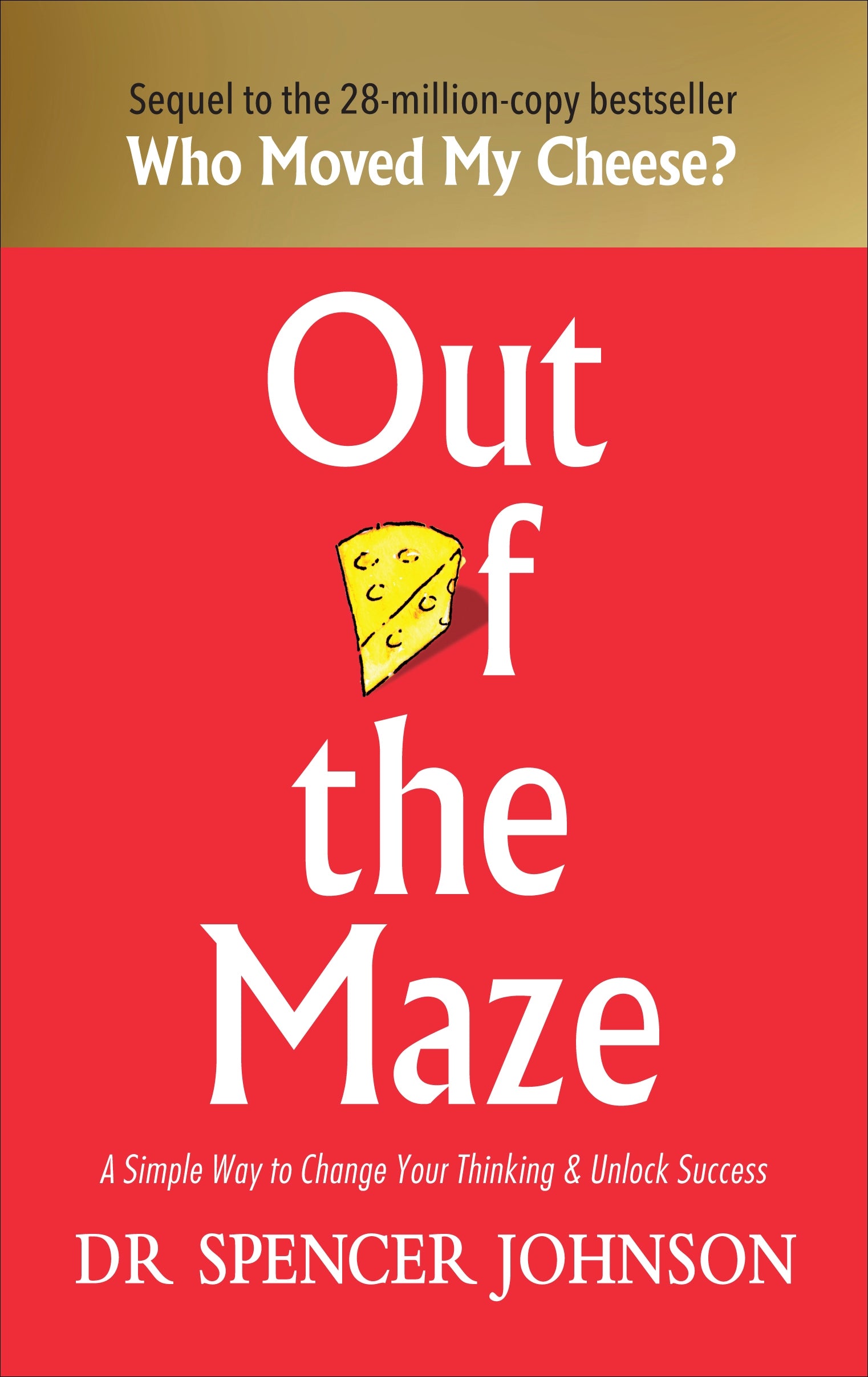 OUT OF THE MAZE