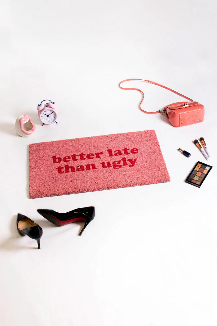 Tapet Better Late then Ugly